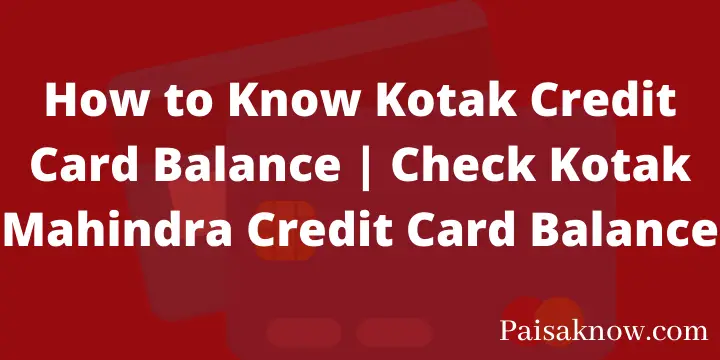 How to Know Kotak Credit Card Balance Check Kotak Mahindra Credit Card Balance