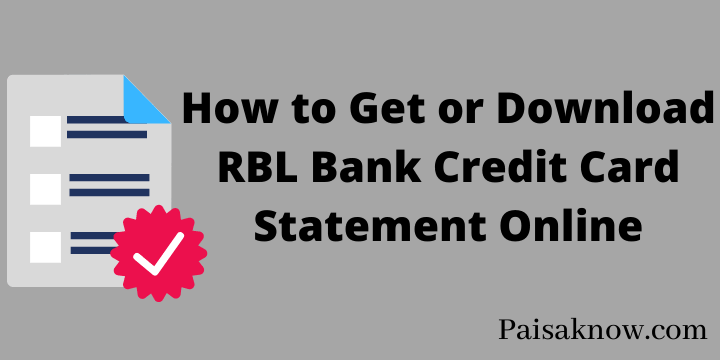 How to Get or Download RBL Bank Credit Card Statement Online