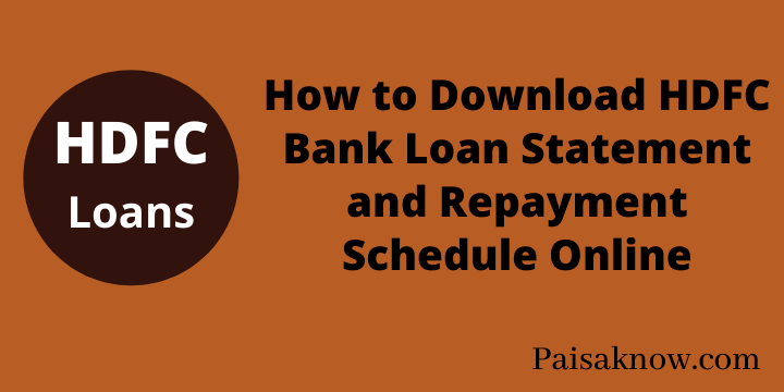 How to Download HDFC Bank Loan Statement and Repayment Schedule Online