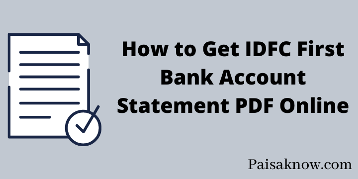 How to Get IDFC First Bank Account Statement PDF Online
