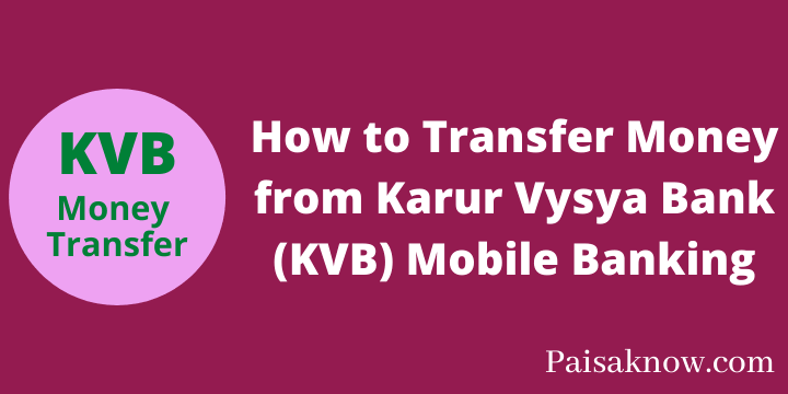 How to Transfer Money from Karur Vysya Bank (KVB) Mobile Banking