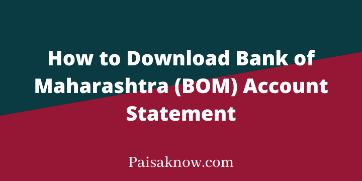 How to Download Bank of Maharashtra (BOM) Account Statement