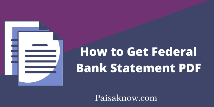 How to Get Federal Bank Statement PDF | Federal Bank Statement PDF Password