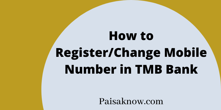 How to Register or Change Mobile Number in TMB Bank
