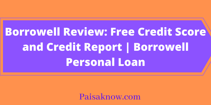 Borrowell Review Free Credit Score and Credit Report, Borrowell Personal Loan