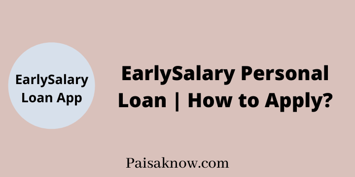 EarlySalary Personal Loan Review