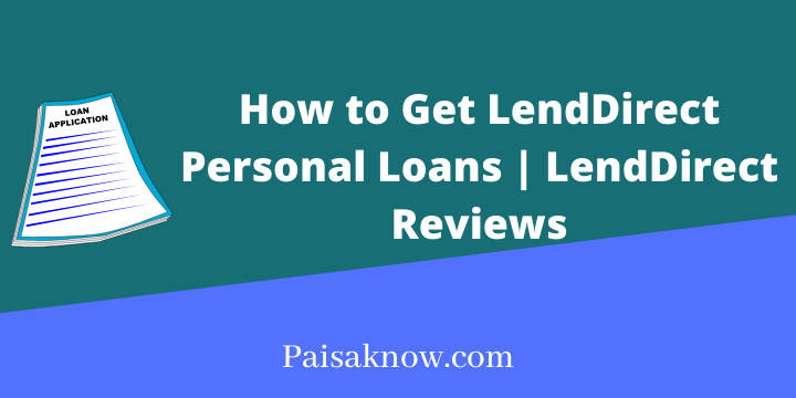 How to Get LendDirect Personal Loans, LendDirect Reviews