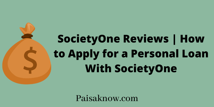 SocietyOne Reviews, How to Apply for a Personal Loan With SocietyOne