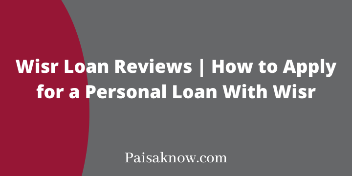 Wisr Loan Reviews, How to Apply for a Personal Loan With Wisr
